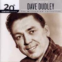 Dave Dudley - 20th Century Masters - The Millennium Collection - The Best Of Dave Dudley